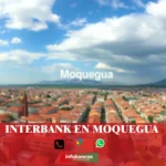 imágen panorámica de la ciudad de moquegua en fondo desenfocado con la palabra interbank en la parte de abajo, iconos de contacto y el logo de la web.